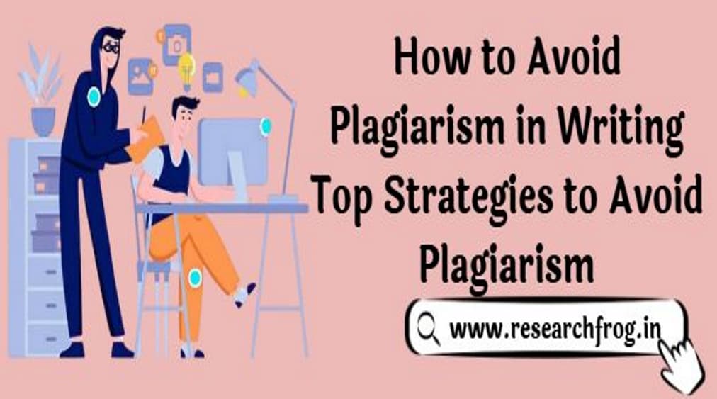 How to Avoid Plagiarism in Writing Top Strategies to Avoid Plagiarism