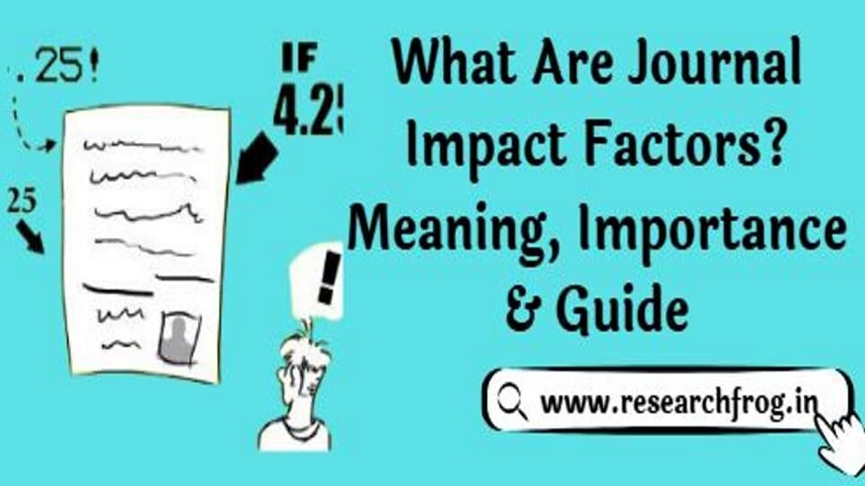 What Are Journal Impact Factors Meaning, Importance & Guide